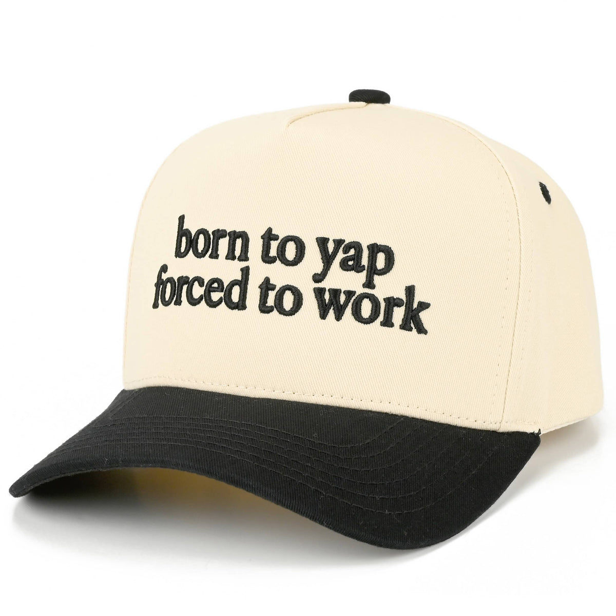 C.C BORN TO YAP FORCED TO WORK Letter  Two Tone Trucker Hat